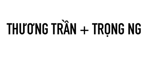 Thương Trần + Trọng NG